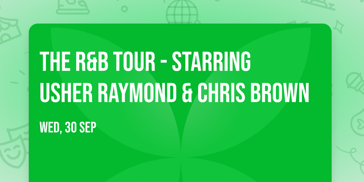 The R&B Tour - Starring Usher Raymond & Chris Brown