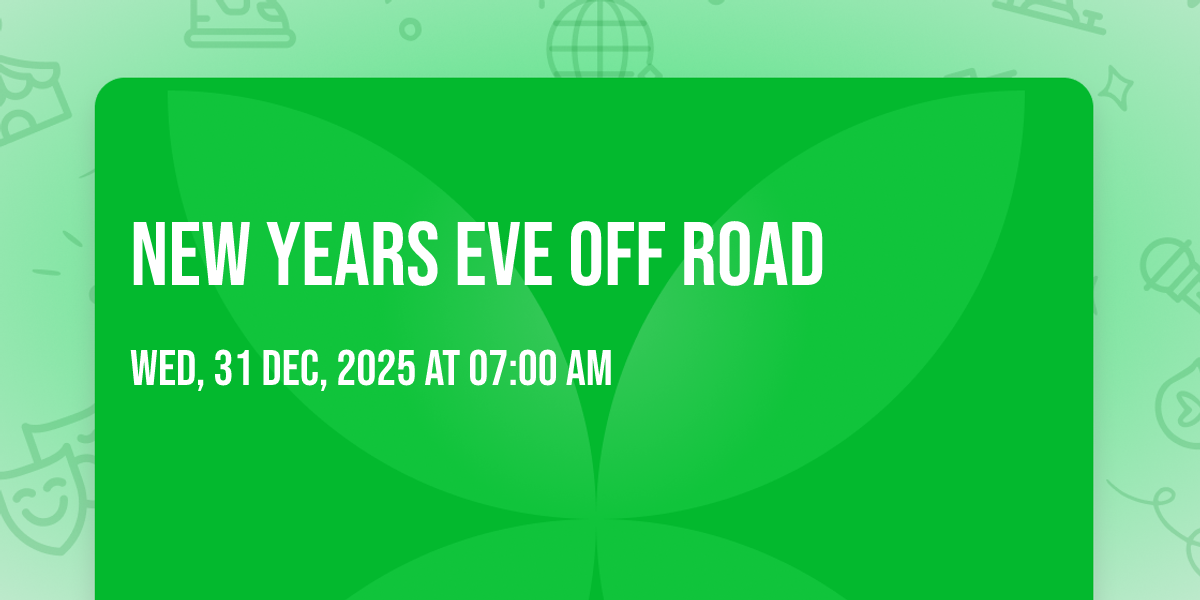 New years eve off road