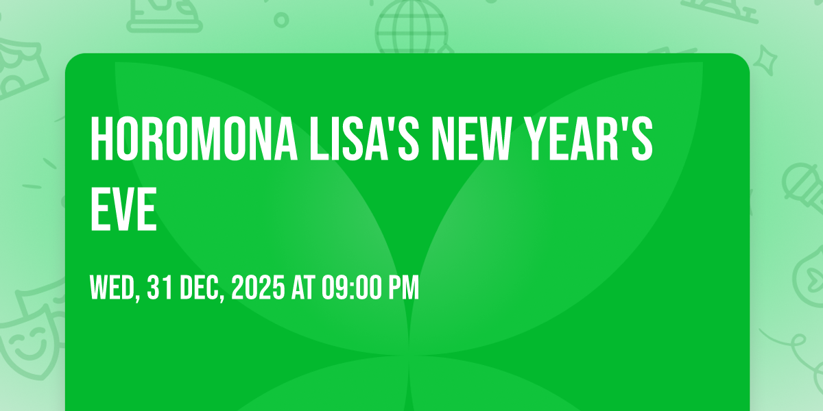 Horomona Lisas New Years Eve