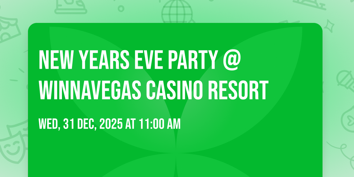 New Years Eve Party @ WinnaVegas Casino Resort