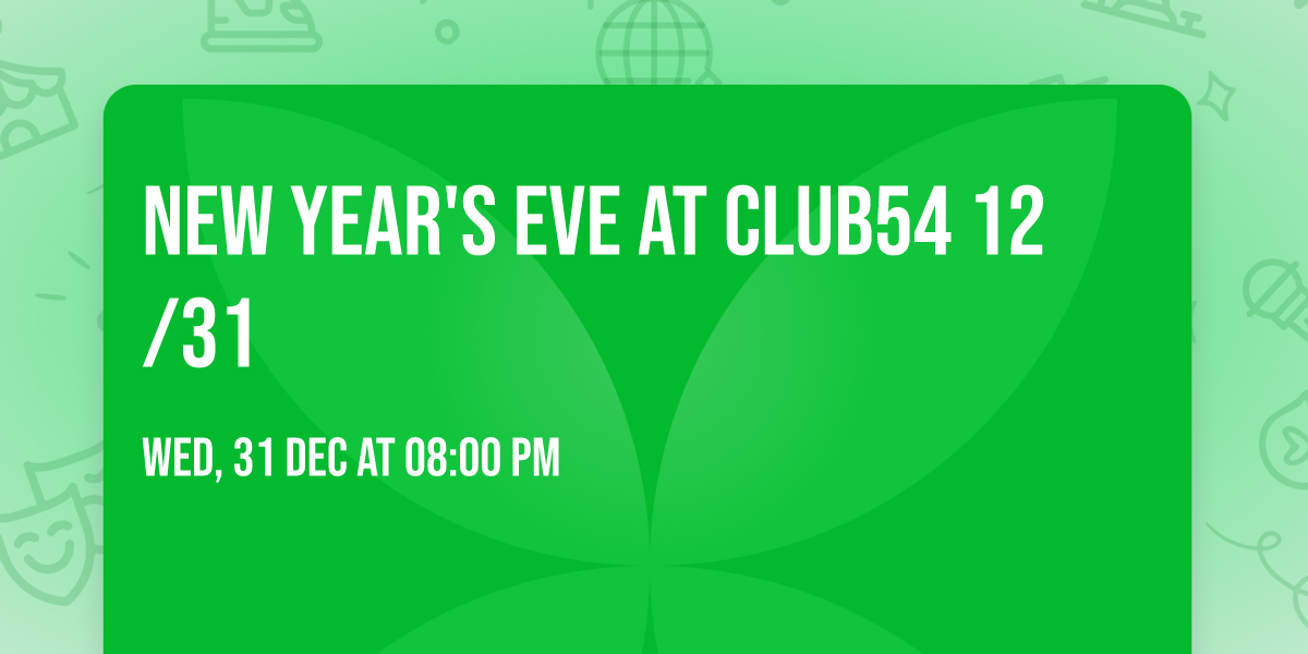 New Year's Eve at Club54  12\/31