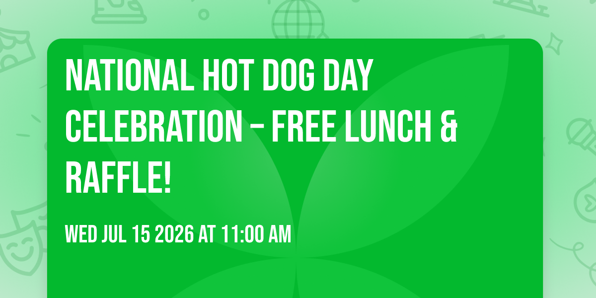🌭 National Hot Dog Day Celebration – Free Lunch & Raffle! <svg xmlns=