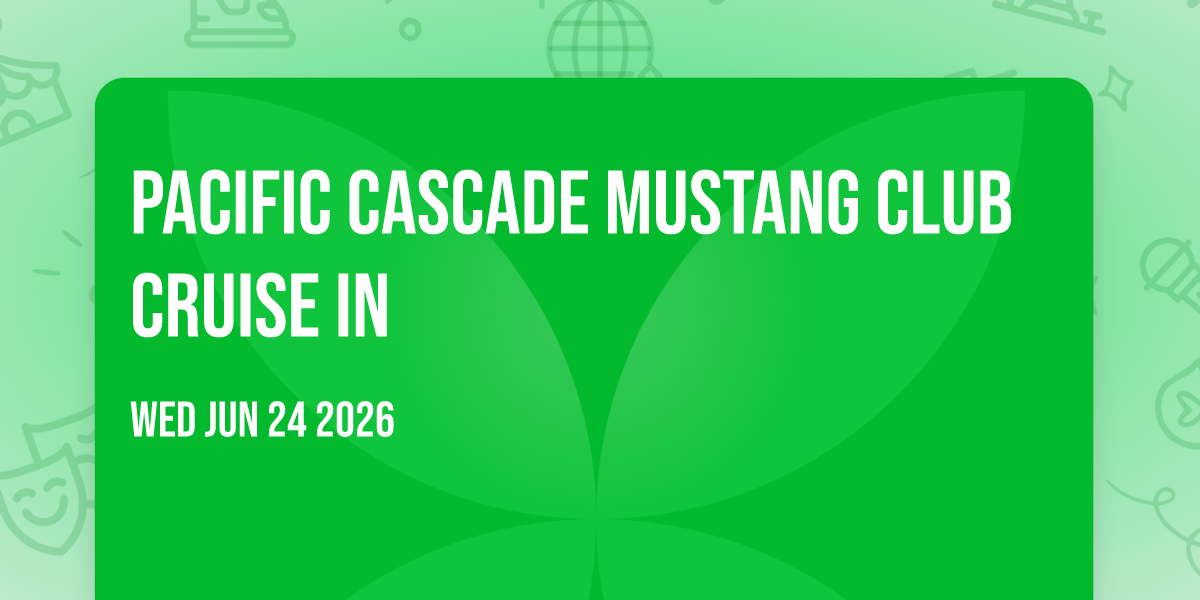 Pacific Cascade Mustang Club Cruise In
