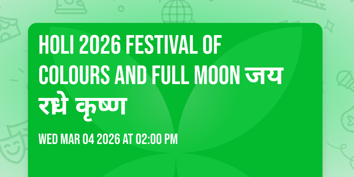  Holi 2026 Festival of Colours and Full Moon जय राधे कृष्ण 