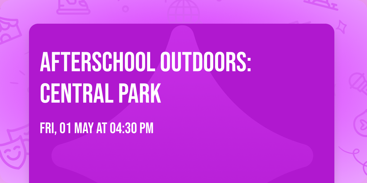 Afterschool Outdoors: Central Park