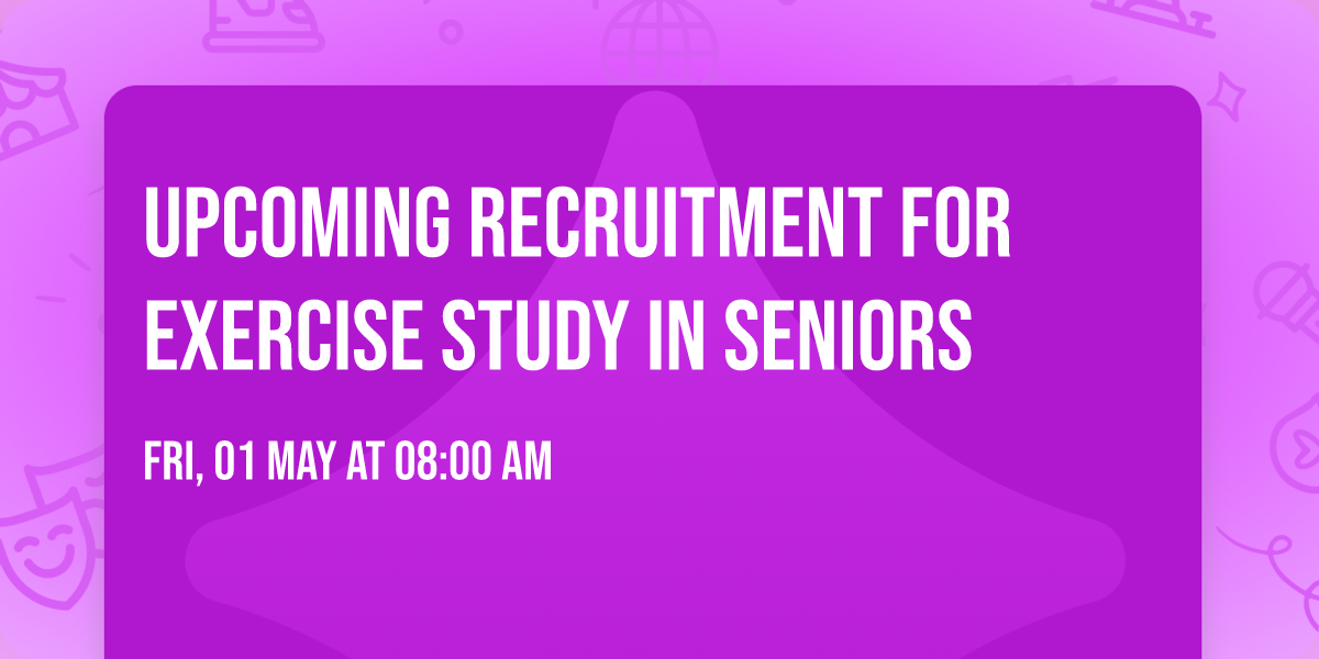 Upcoming Recruitment for Exercise Study in Seniors