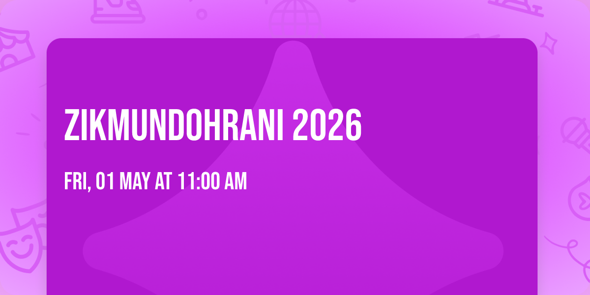 Zikmundohrani 2026