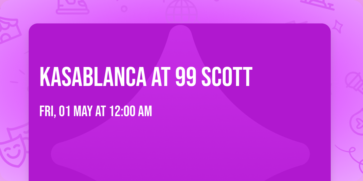 Kasablanca at 99 Scott