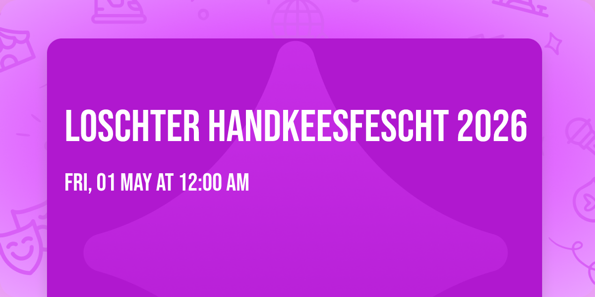 Loschter Handkeesfescht 2026