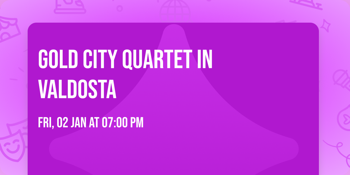 Gold City Quartet in Valdosta