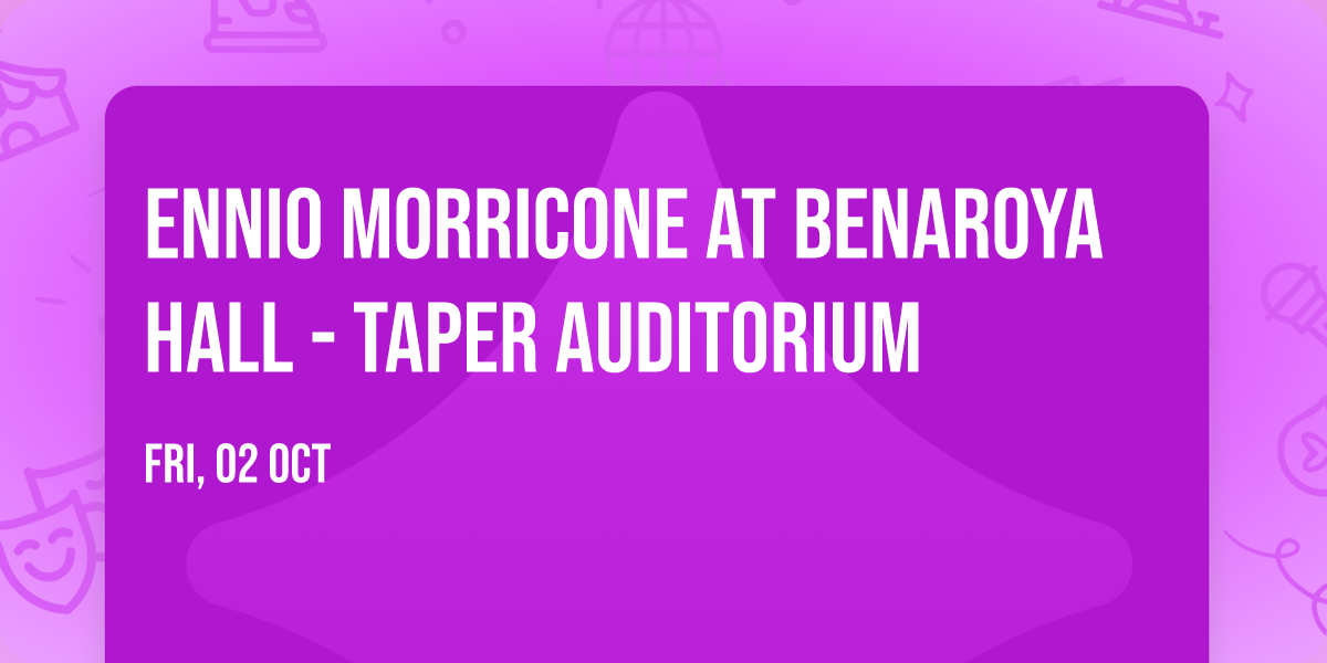 Ennio Morricone at Benaroya Hall - Taper Auditorium