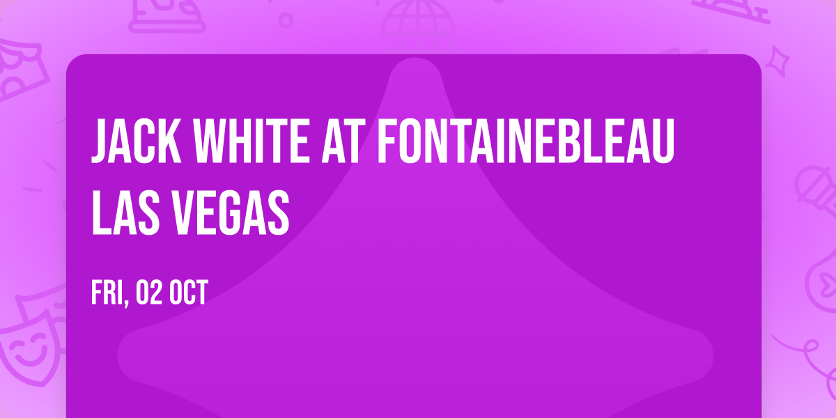 Jack White at Fontainebleau Las Vegas