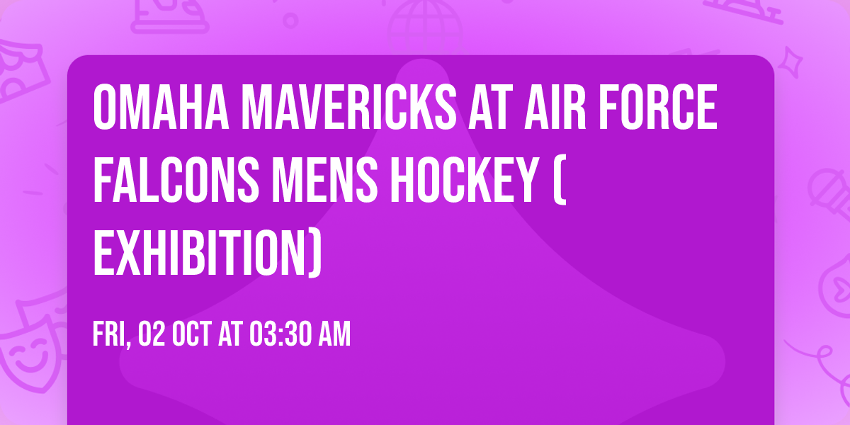 Omaha Mavericks at Air Force Falcons Mens Hockey (Exhibition)