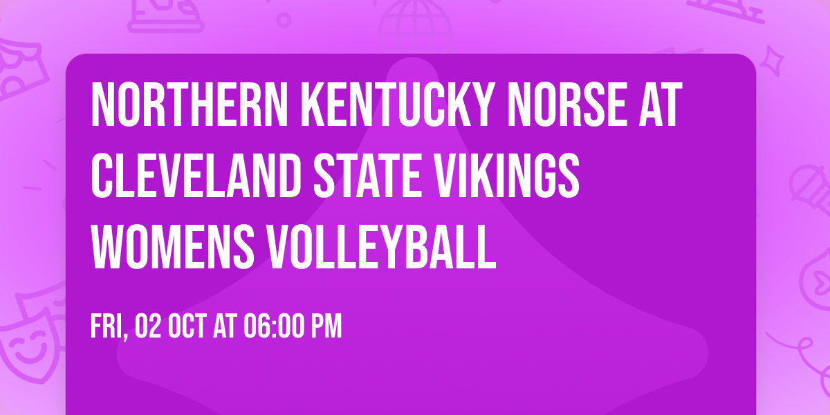 Northern Kentucky Norse at Cleveland State Vikings Womens Volleyball