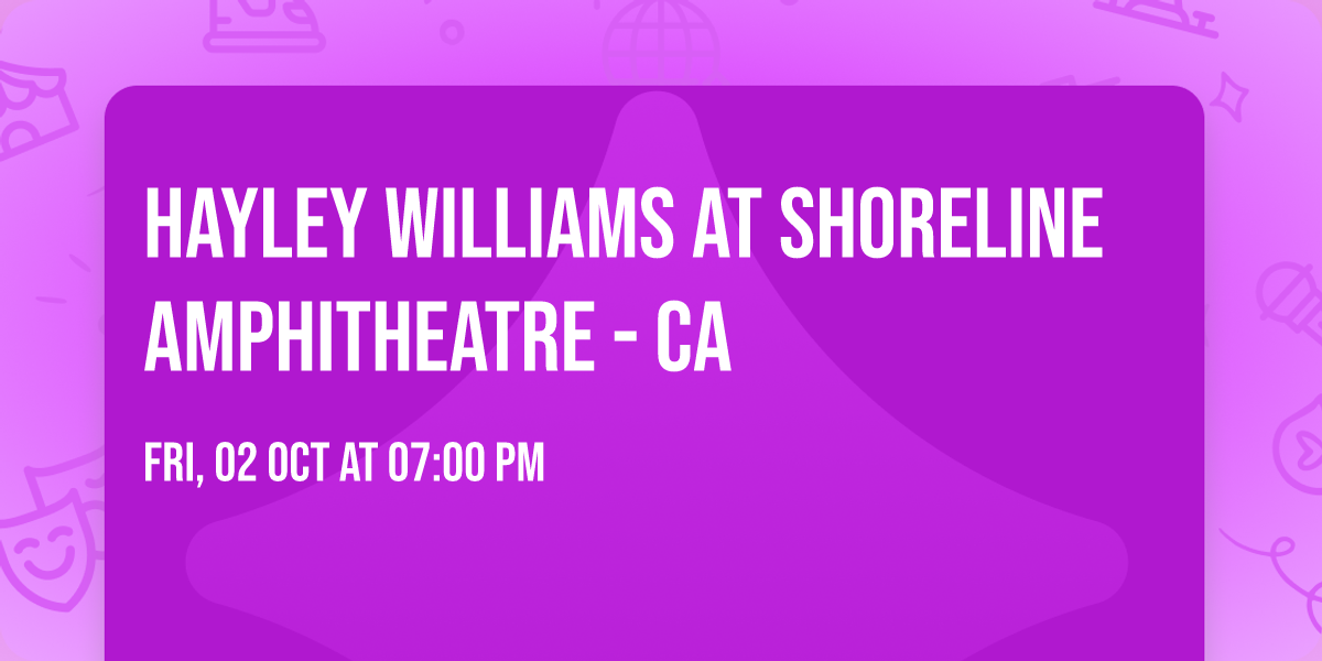 Hayley Williams at Shoreline Amphitheatre - CA