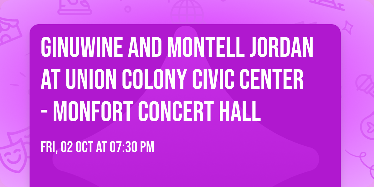 Ginuwine and Montell Jordan at Union Colony Civic Center - Monfort Concert Hall