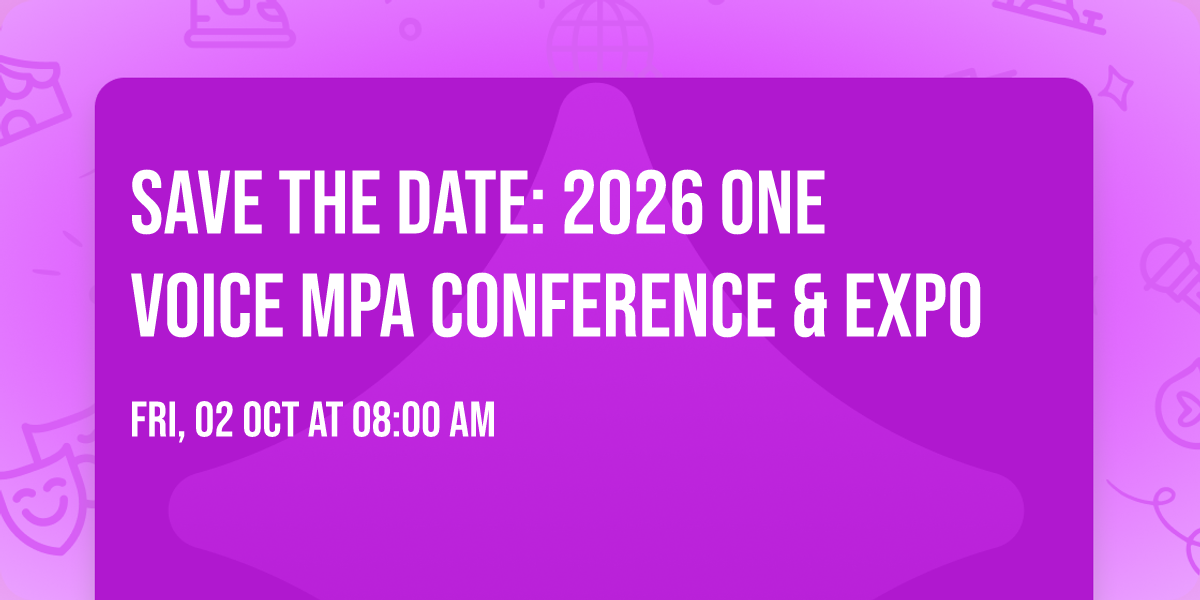 SAVE THE DATE: 2026 One Voice MPA Conference & Expo