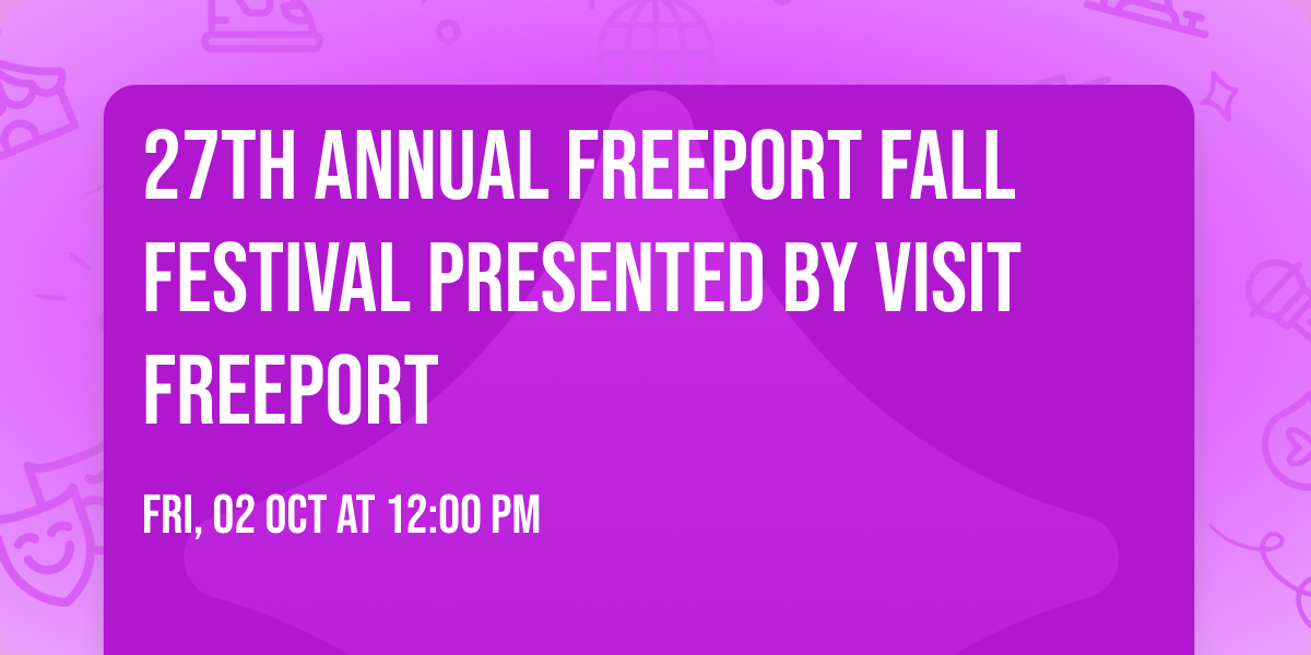 27th Annual Freeport Fall Festival presented by Visit Freeport