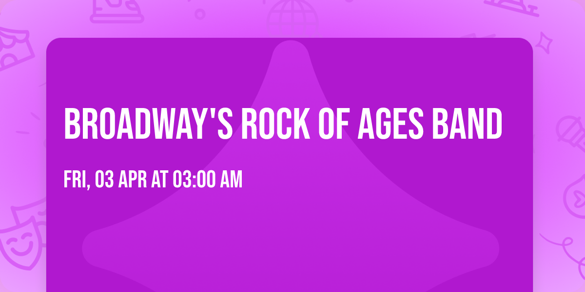 Broadway's Rock Of Ages Band