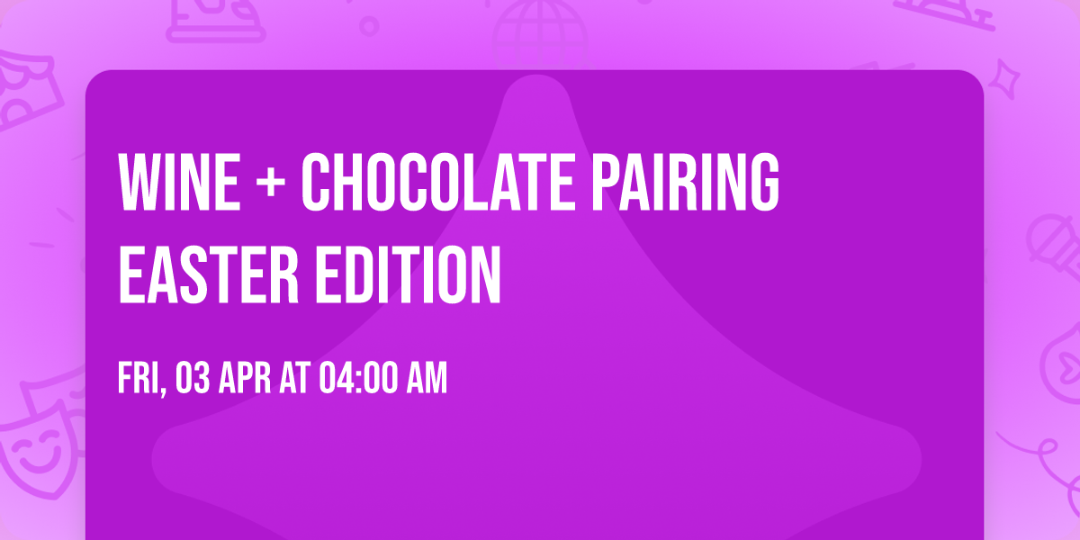 Wine + Chocolate Pairing Easter Edition