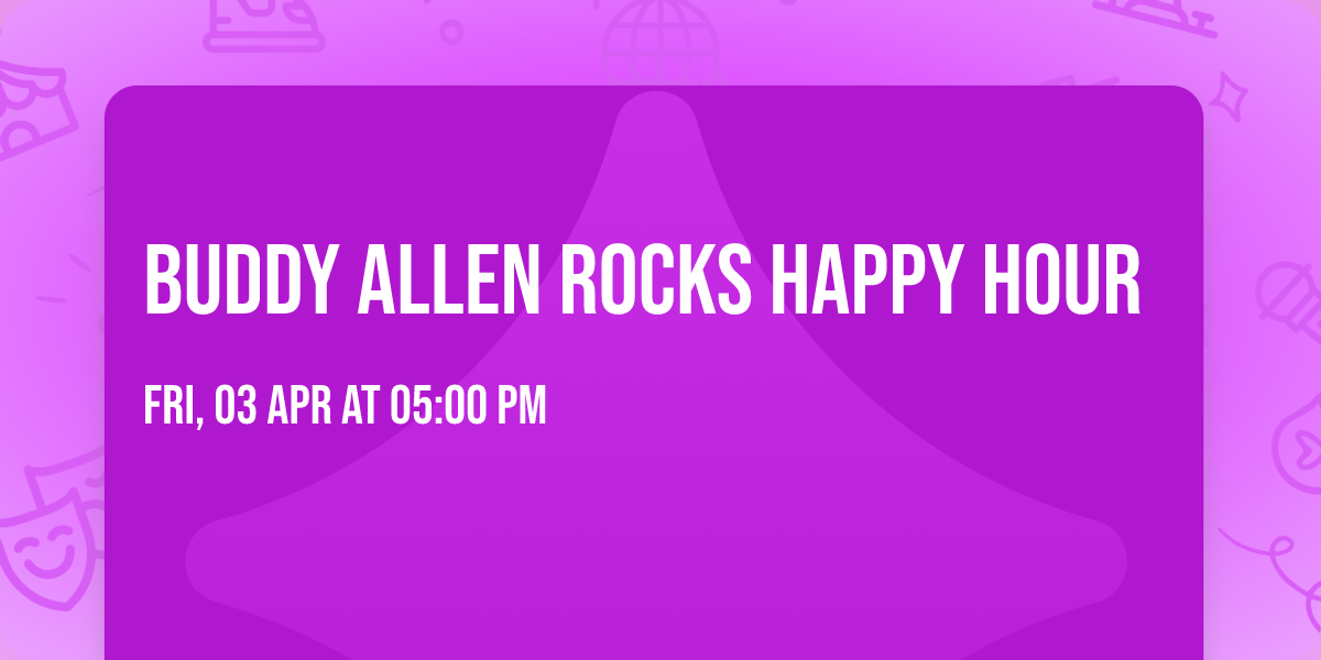 Buddy Allen rocks Happy Hour
