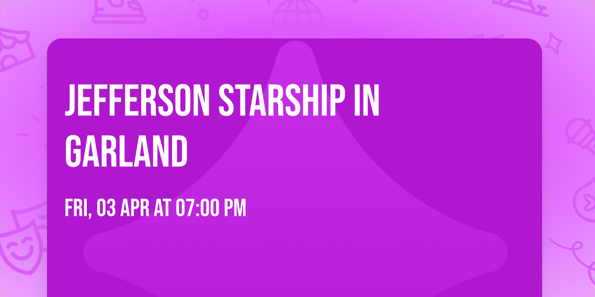 Jefferson Starship in Garland