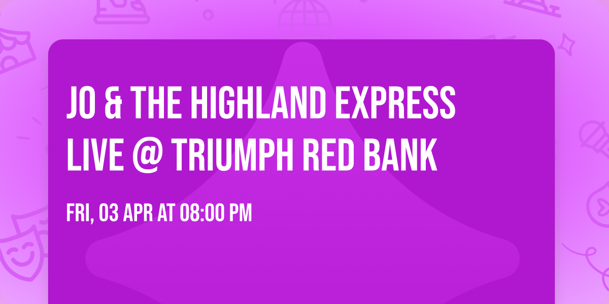 JO & the Highland Express Live @ Triumph Red Bank