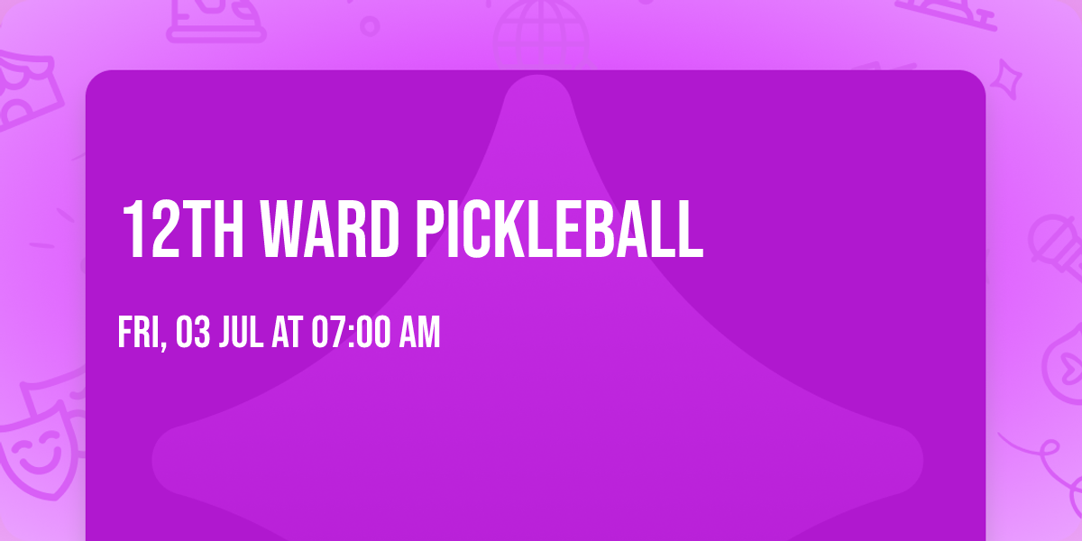 12th Ward Pickleball