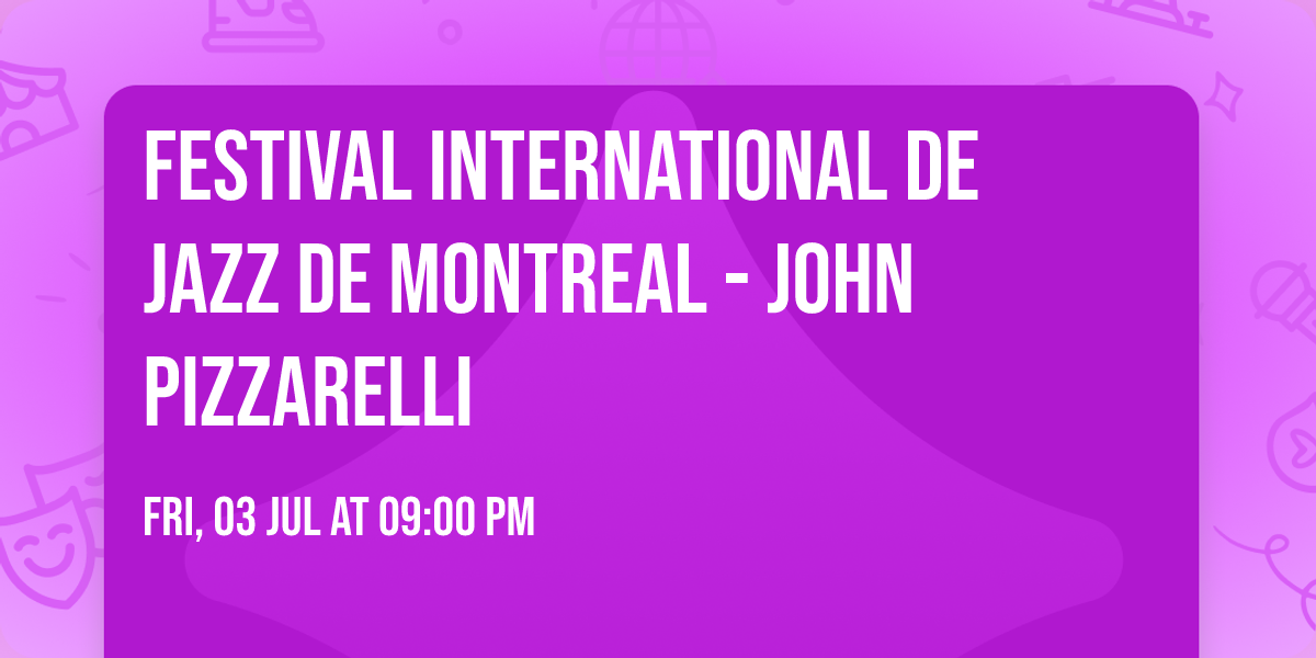 Festival International De Jazz De Montreal - John Pizzarelli