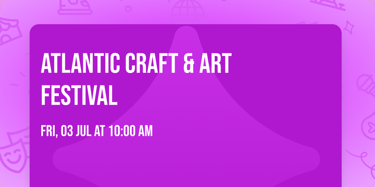 Atlantic Craft & Art Festival