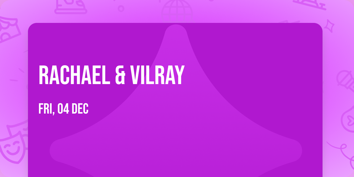 Rachael & Vilray