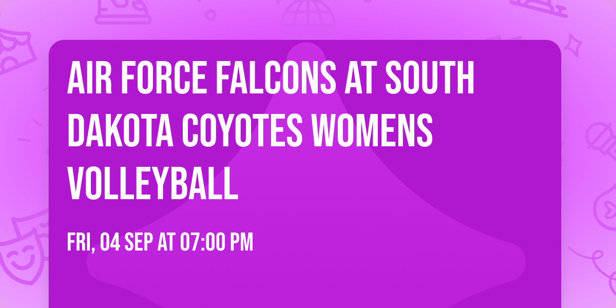 Air Force Falcons at South Dakota Coyotes Womens Volleyball