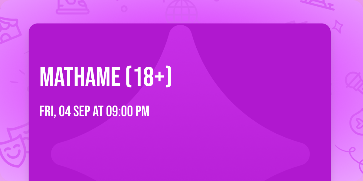Mathame (18+)