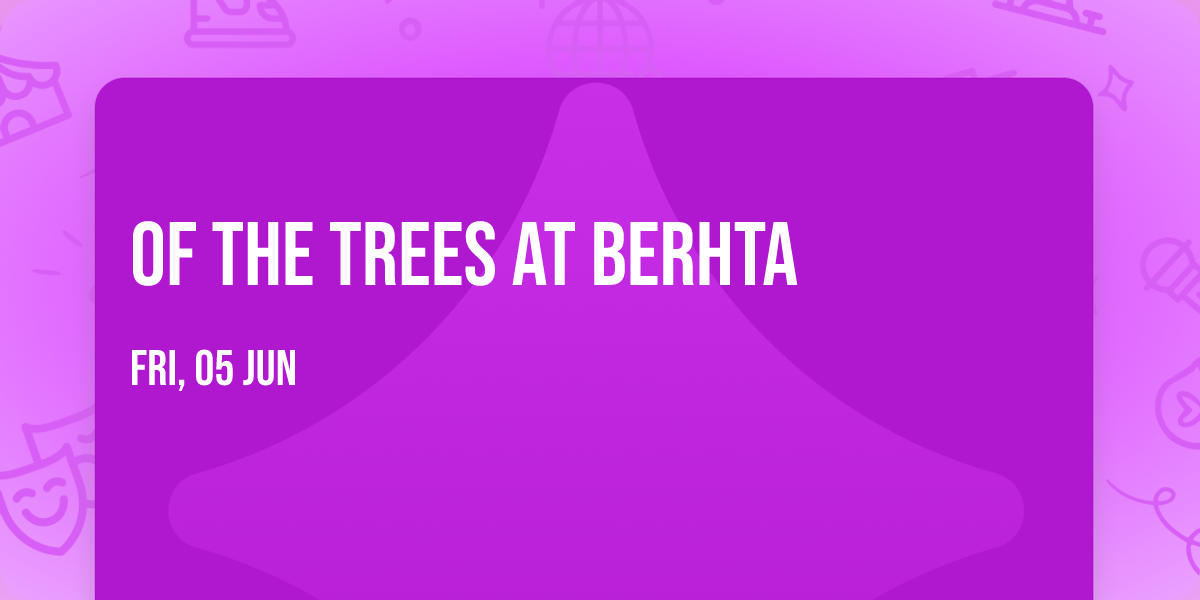 Of the Trees at Berhta