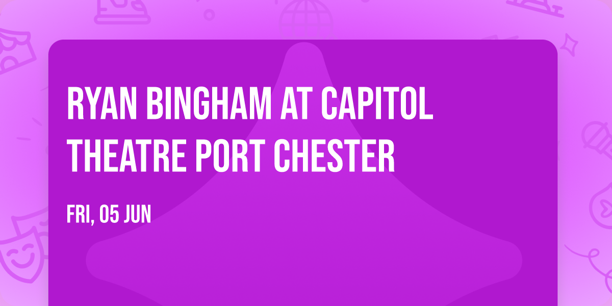 Ryan Bingham at Capitol Theatre Port Chester