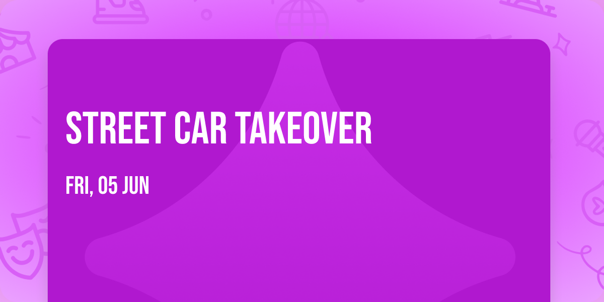 Street Car Takeover