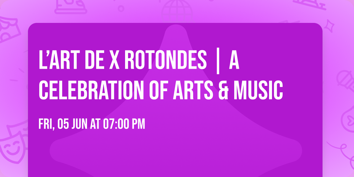 L\u2019art de x Rotondes | A celebration of Arts & Music