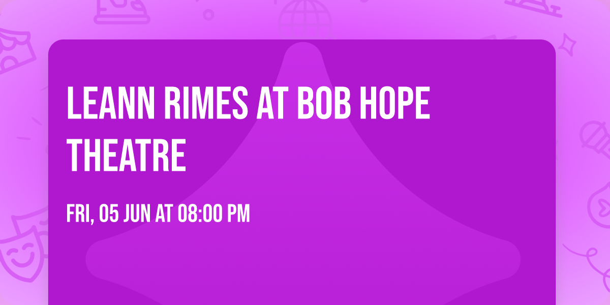 LeAnn Rimes at Bob Hope Theatre