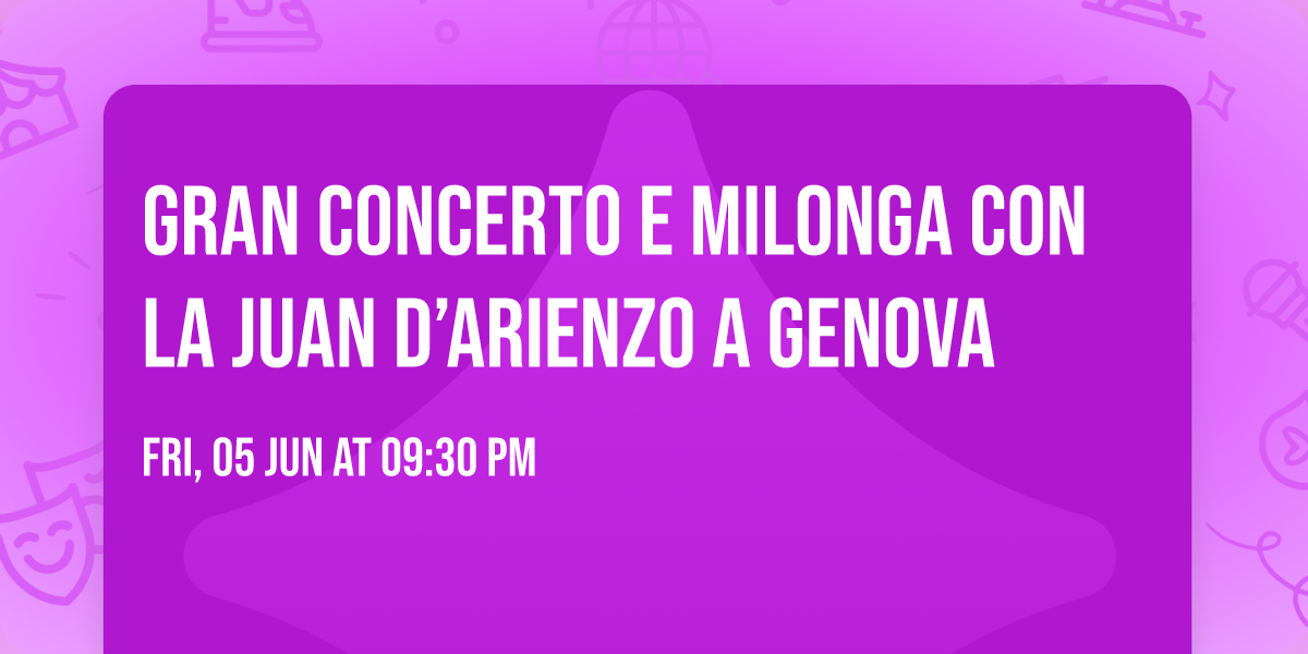 Gran Concerto e Milonga  con LA JUAN D\u2019ARIENZO a Genova \u203c\ufe0f\u203c\ufe0f\u203c\ufe0f