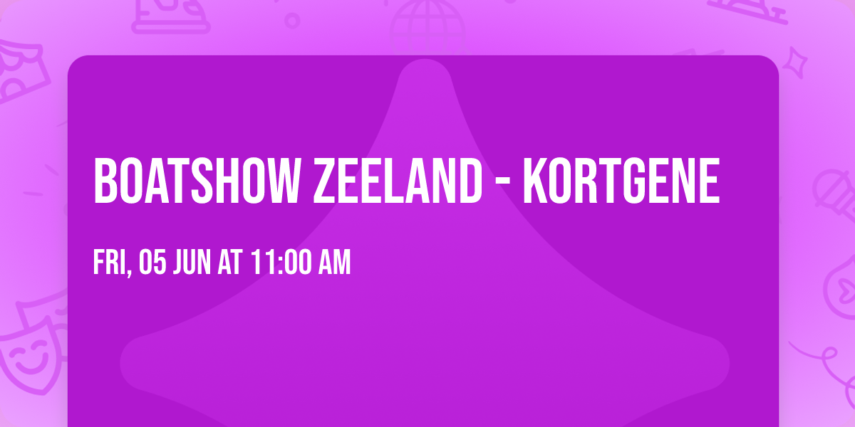 Boatshow Zeeland - Kortgene