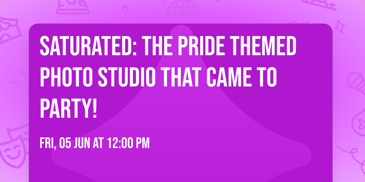 SATURATED: The Pride Themed Photo Studio That Came To Party!