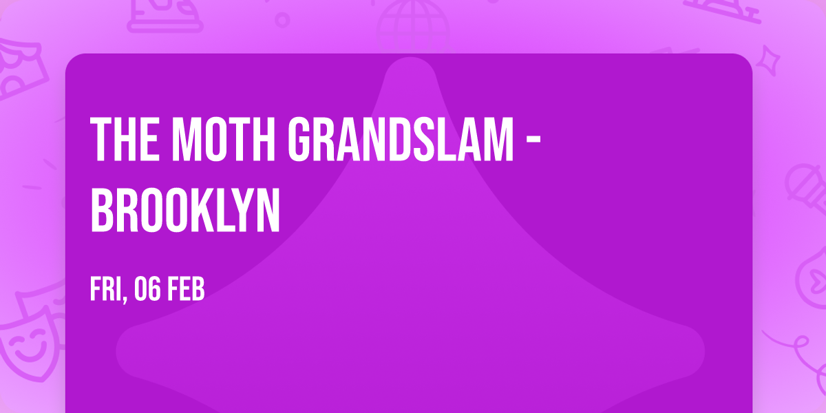 The Moth Grandslam - Brooklyn