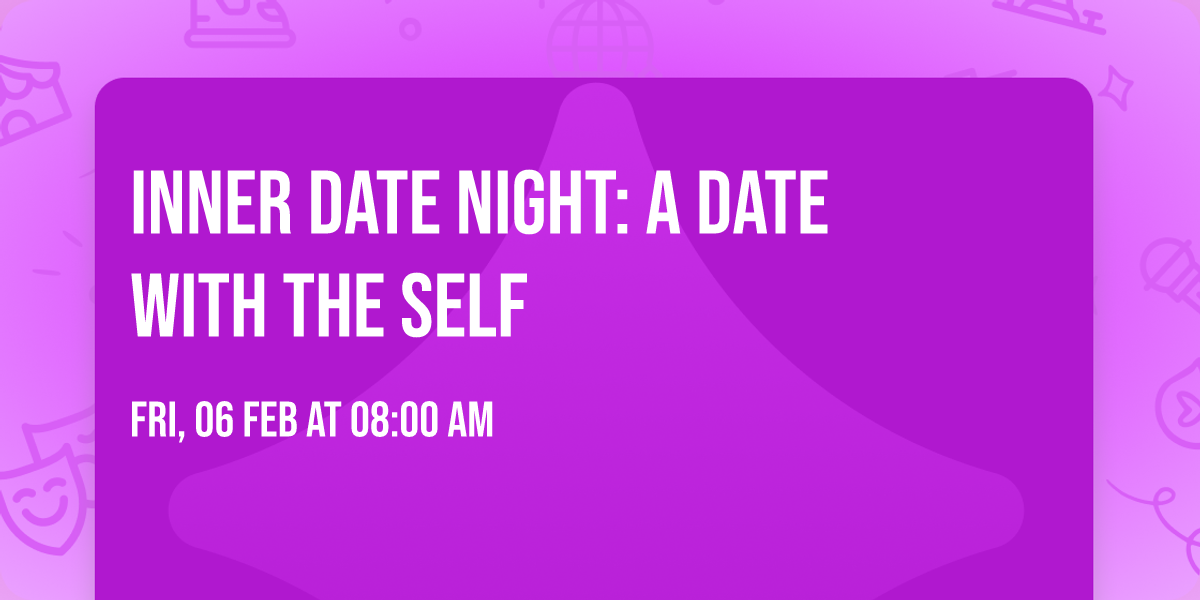Inner Date Night: A Date with the Self