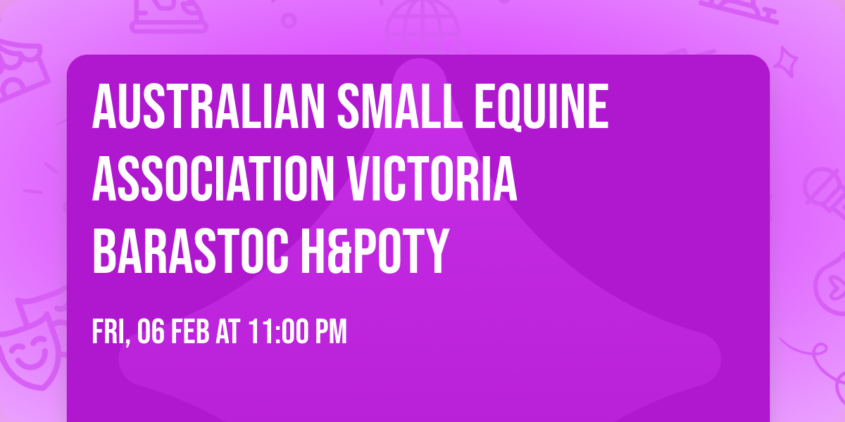 Australian Small Equine Association Victoria Barastoc H&POTY