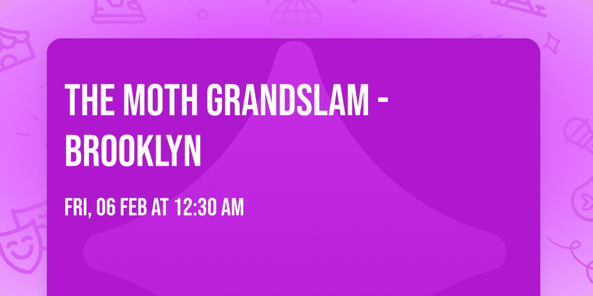 The Moth Grandslam - Brooklyn