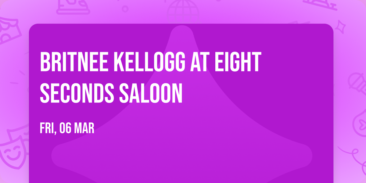Britnee Kellogg at Eight Seconds Saloon