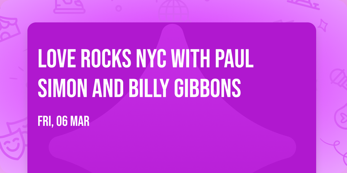 Love Rocks NYC with Paul Simon and Billy Gibbons