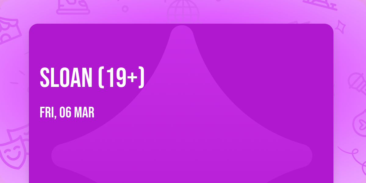Sloan (19+)
