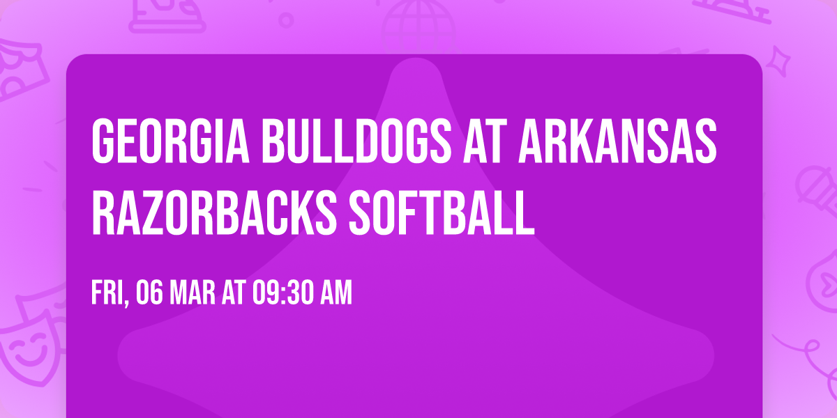 Georgia Bulldogs at Arkansas Razorbacks Softball