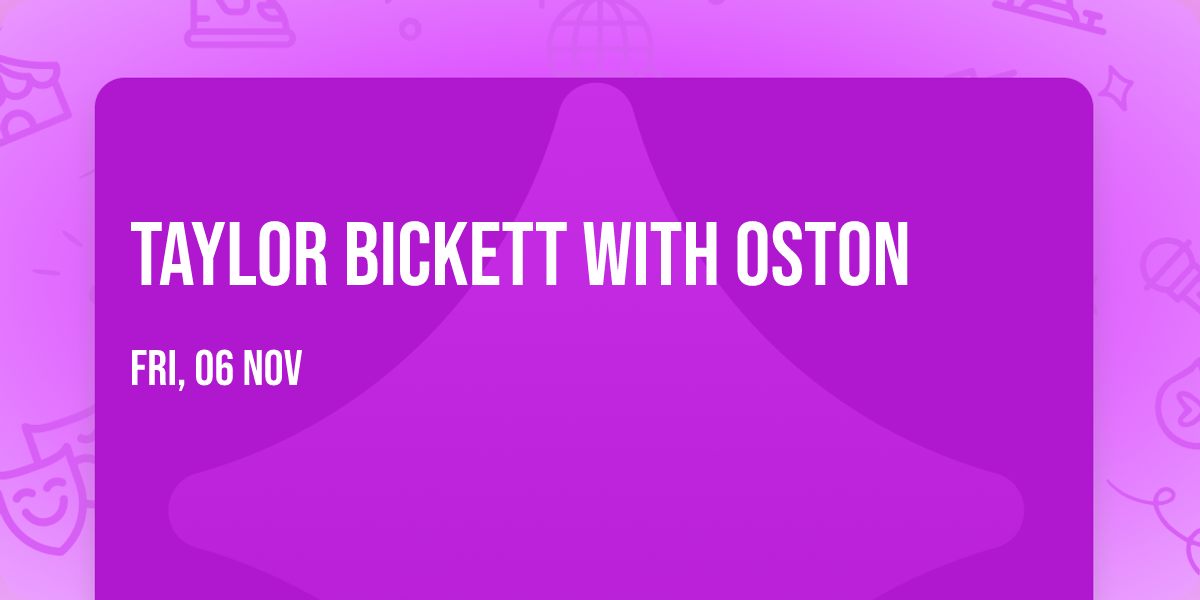 Taylor Bickett with OSTON